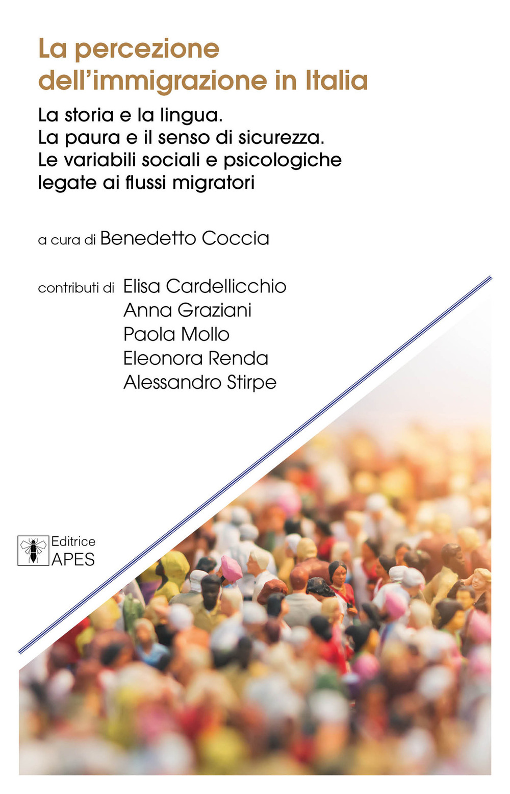 La percezione dell'immigrazione in Italia. La storia e la lingua. La paura e il senso di sicurezza. Le variabili sociali e psicologiche legate ai flussi migratori