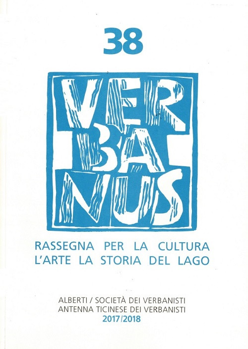Verbanus. Rassegna per la cultura, l'arte, la storia del lago. Vol. 38