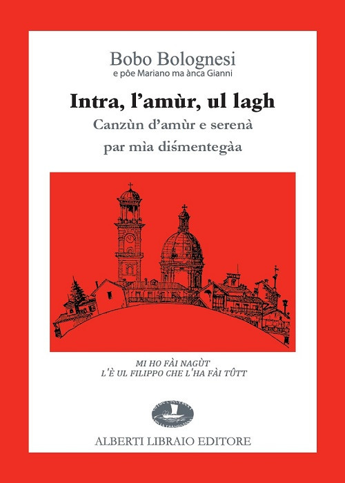 Intra, l'amùr, ul lagh. Canzùn d'amùr e serenà par mìa diśmentegàa