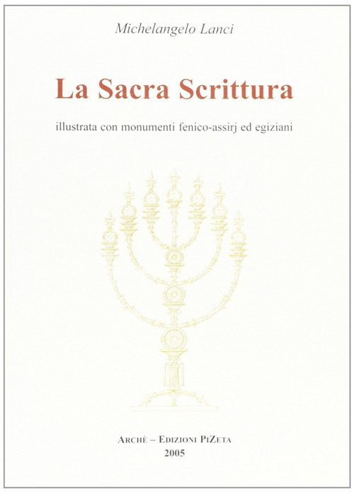 La Sacra Scrittura illustrata con monumenti fenico-assiri ed egiziani