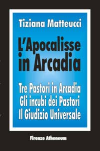 L'apocalisse in Arcadia