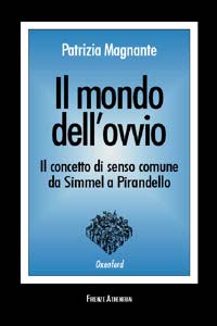 Il mondo dell'ovvio. Il concetto di senso comune da Simmel a Pirandello
