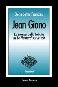 Jean Giono. La ricerca della felicità in «Le Hussard sur le toit»
