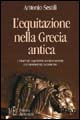 L'equitazione nella Grecia antica. I trattati equestri di Senofonte e i frammenti di Simone