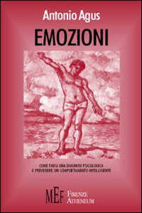 Emozioni. Come farsi una diagnosi psicologica