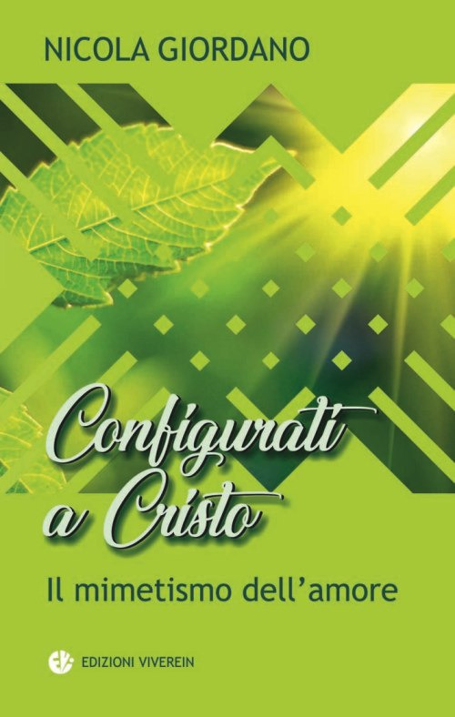 Configurati a Cristo. Il mimetismo dell'amore