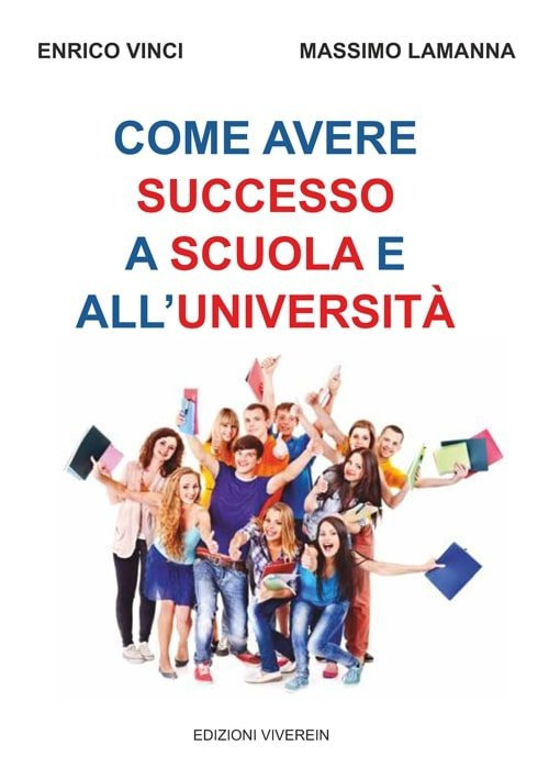 Come avere successo a scuola e all'università