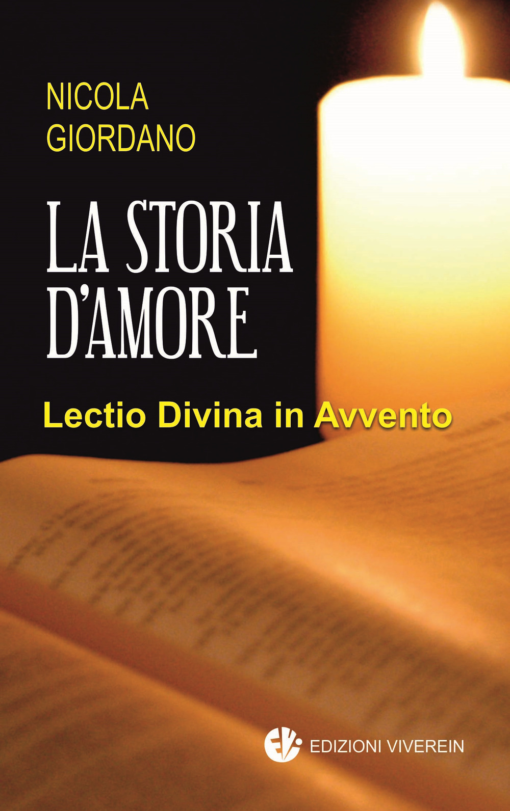 La storia d'amore. Lectio Divina in Avvento