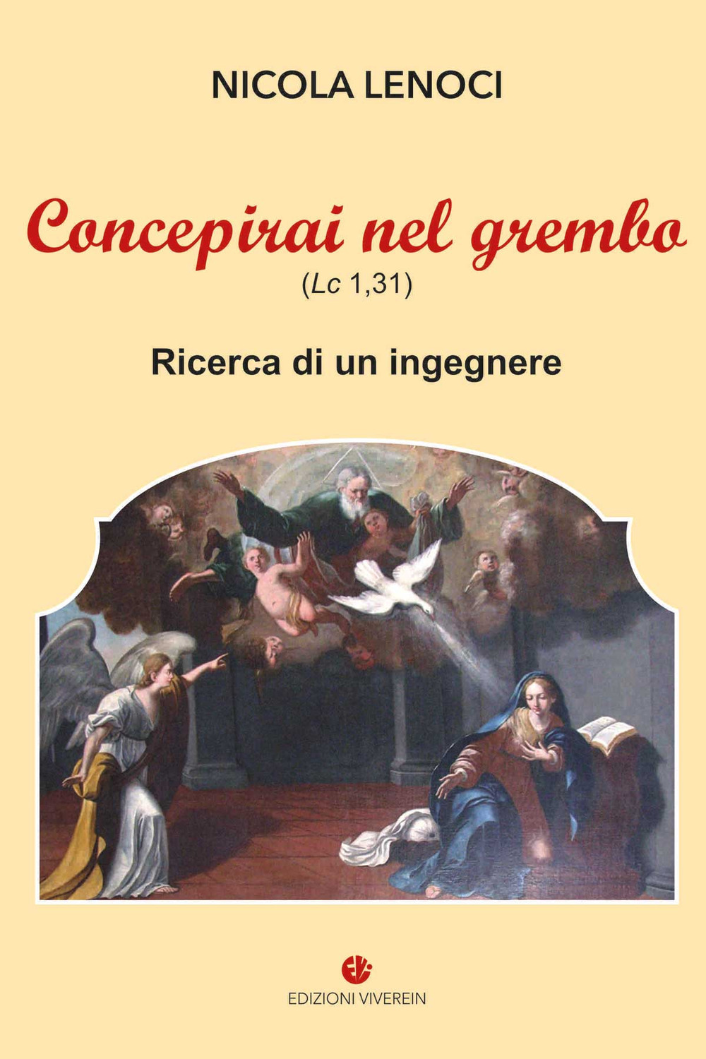 Concepirai nel grembo (Lc 1,31). Ricerca di un ingegnere