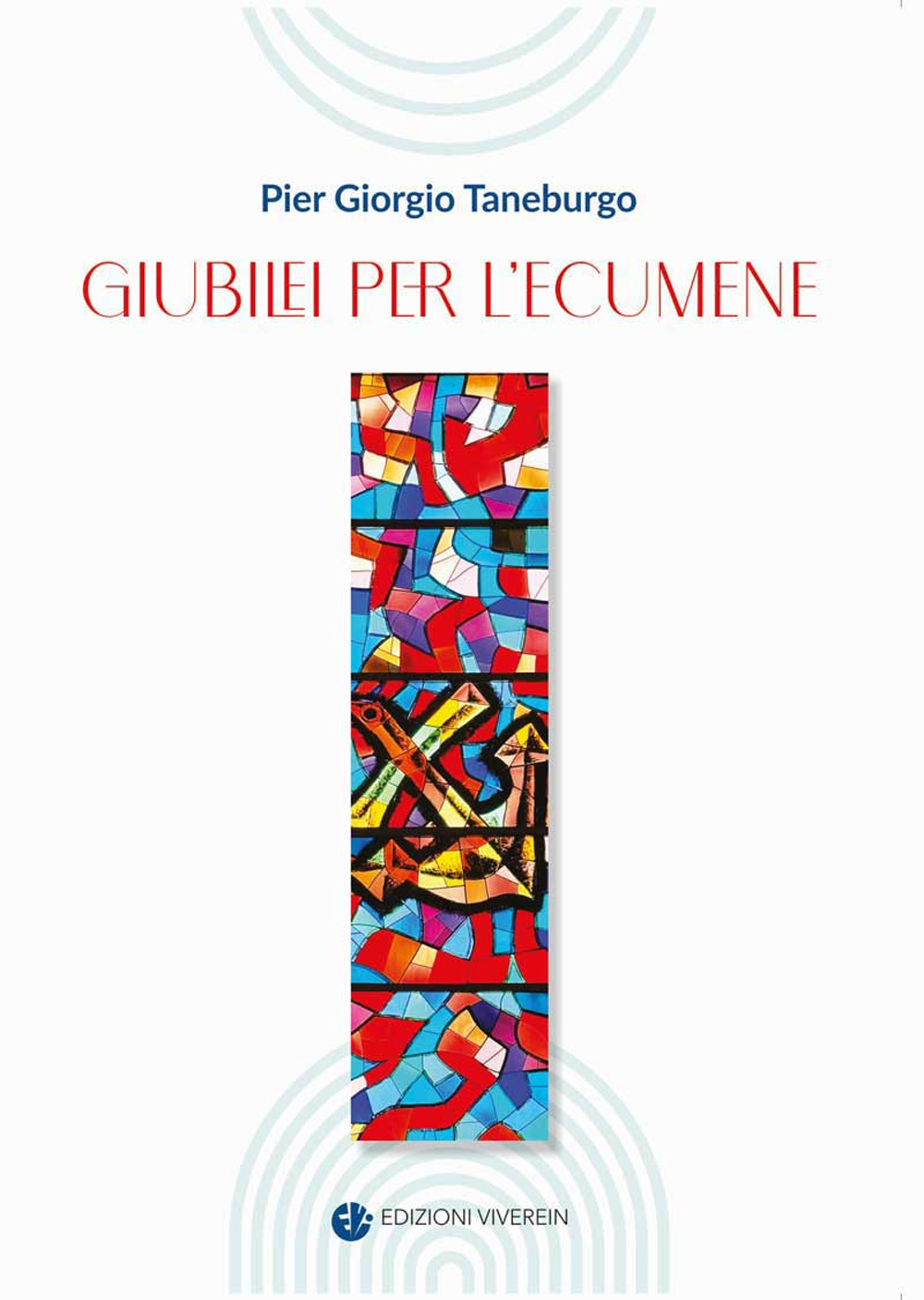 Giubilei per l'ecumene