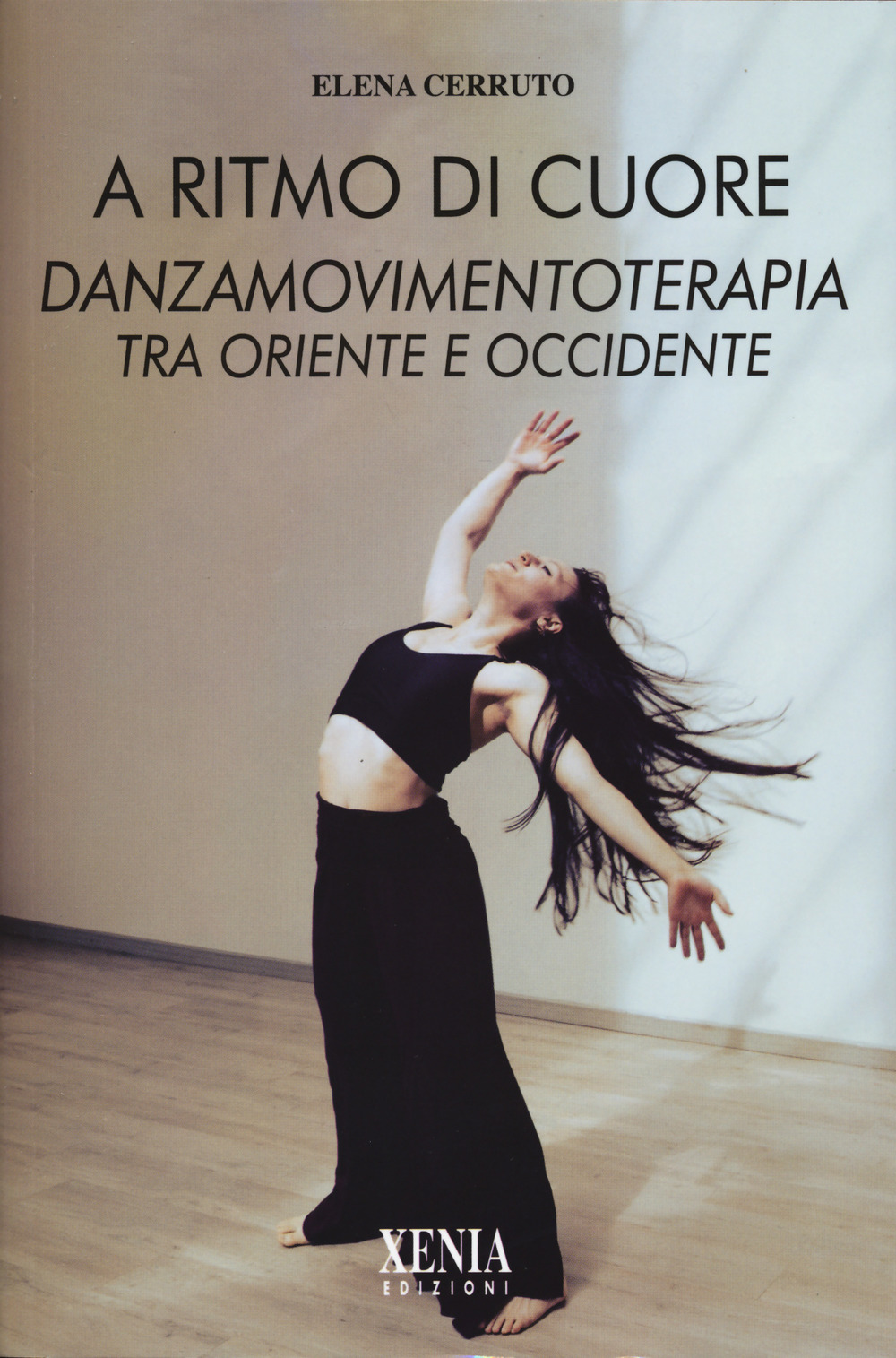 A ritmo di cuore. Danza movimento terapia tra Oriente e Occidente