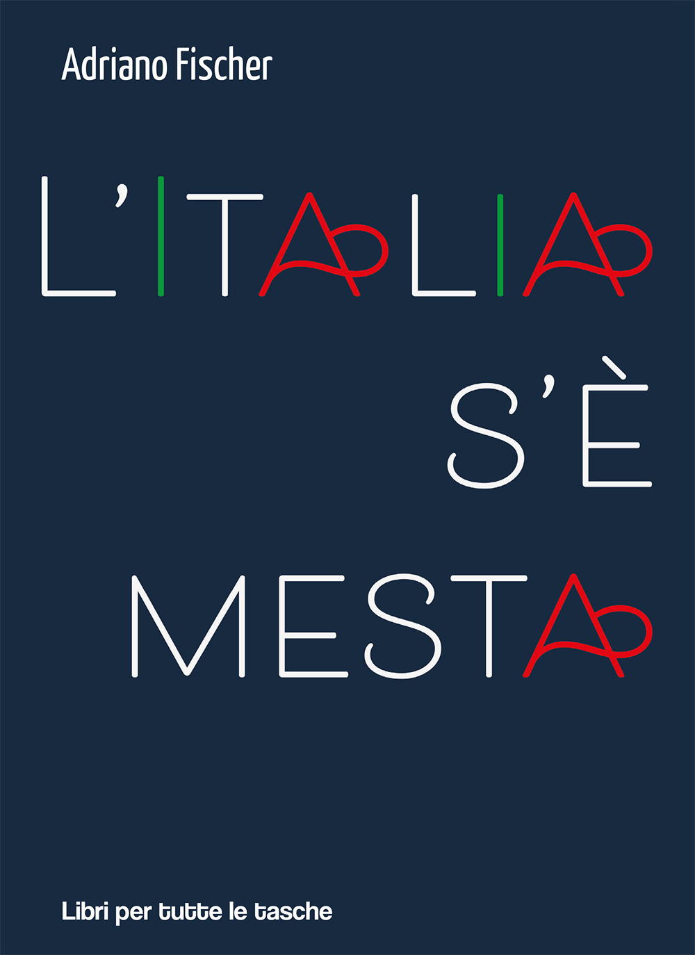 L'Italia s’è mesta