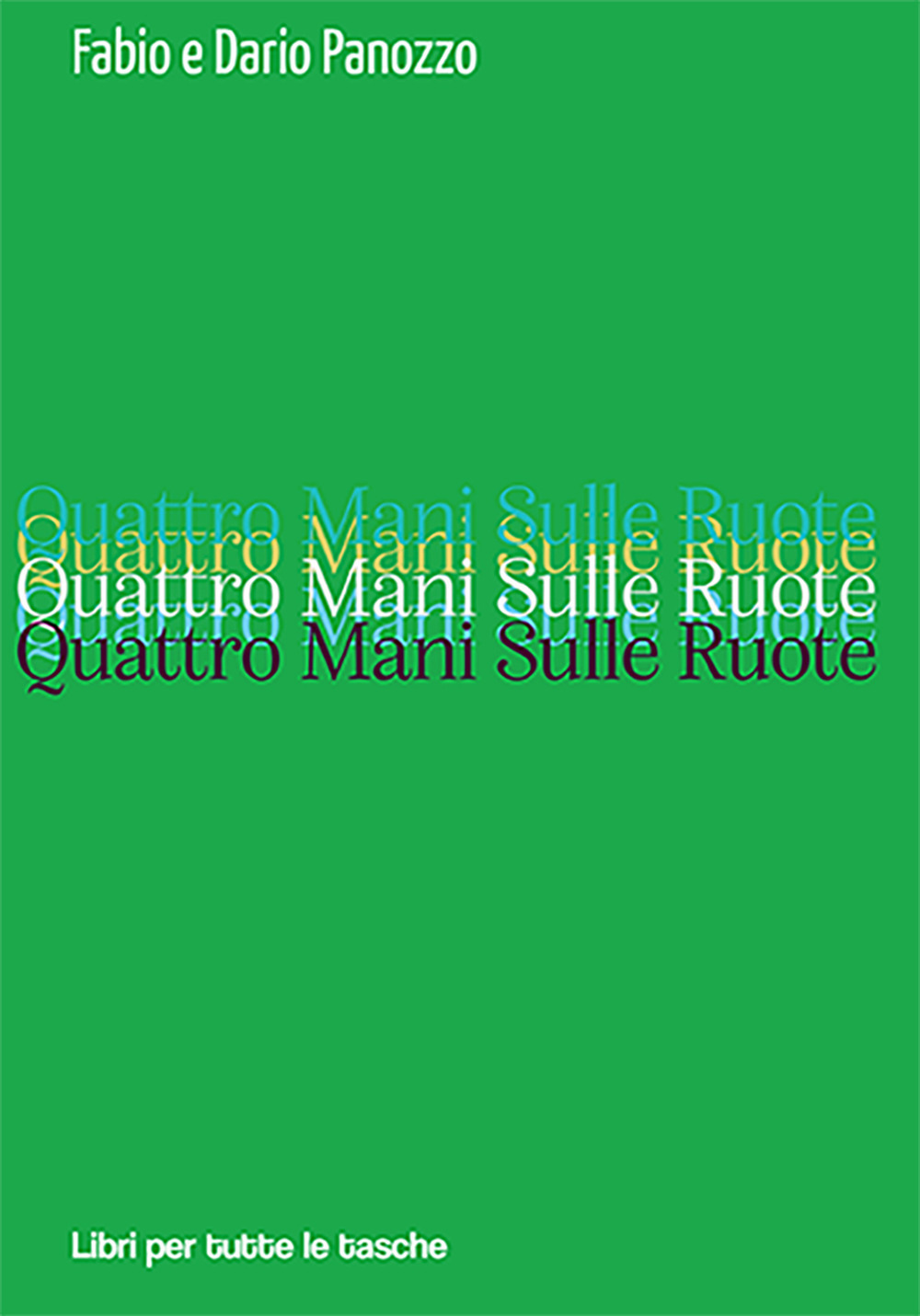 Quattro mani sulle ruote