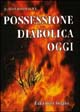 Possessione diabolica oggi