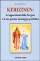 Kerizinen: le apparizioni della Vergine e il suo grande messaggio profetico