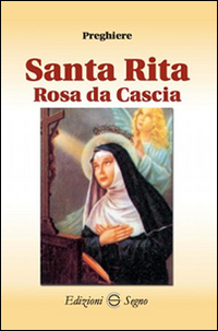 Santa Rita rosa da Cascia preghiere