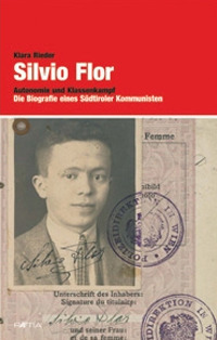 Silvio Flor. Autonomie und Klassenkampf