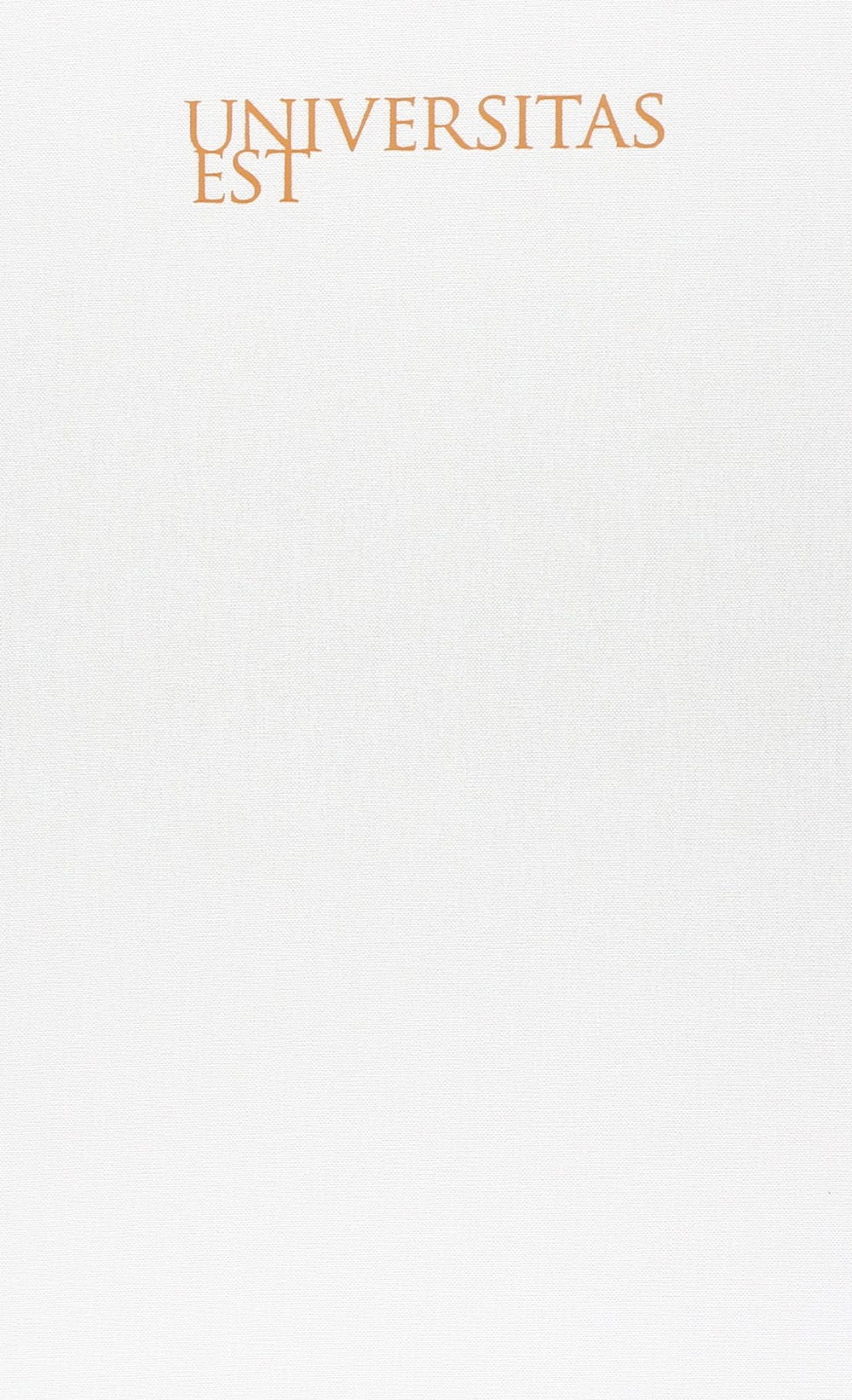 Universitas est. Essays und dokumente zur bildungsgeschichte in Tirol, Sudtirol