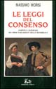 Le leggi del consenso. Partiti e interessi nei primi parlamenti della Repubblica