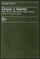 Lingua e dialetto nella società, nella scuola e nella narrativa. Contributi di sociolinguistica calabrese