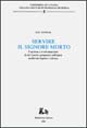 Servire il signore morto. Funzione e trasformazione dei riti funebri germanici nell'epica medievale inglese e tedesca
