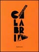 Calabria futurista 1909-1943. Documenti, immagini, opere