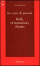 In caso di poesia. Belli, D'Annunzio, Pierro