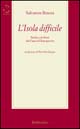 L'isola difficile. Sicilia e siciliani dai fasci al dopoguerra