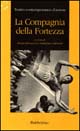 La compagnia della Fortezza