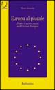 Europa al plurale. Potere e democrazia nell'unione europea