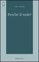 Perché il male?