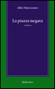 La piazza negata