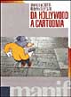 Da Hollywood a Cartoonia