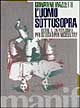 L'uomo sottosopra. Oltre il capitalismo per scelta o per necessità?