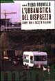 L'urbanistica del disprezzo. Società italiana e campi rom
