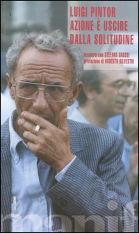 Azione è uscire dalla solitudine