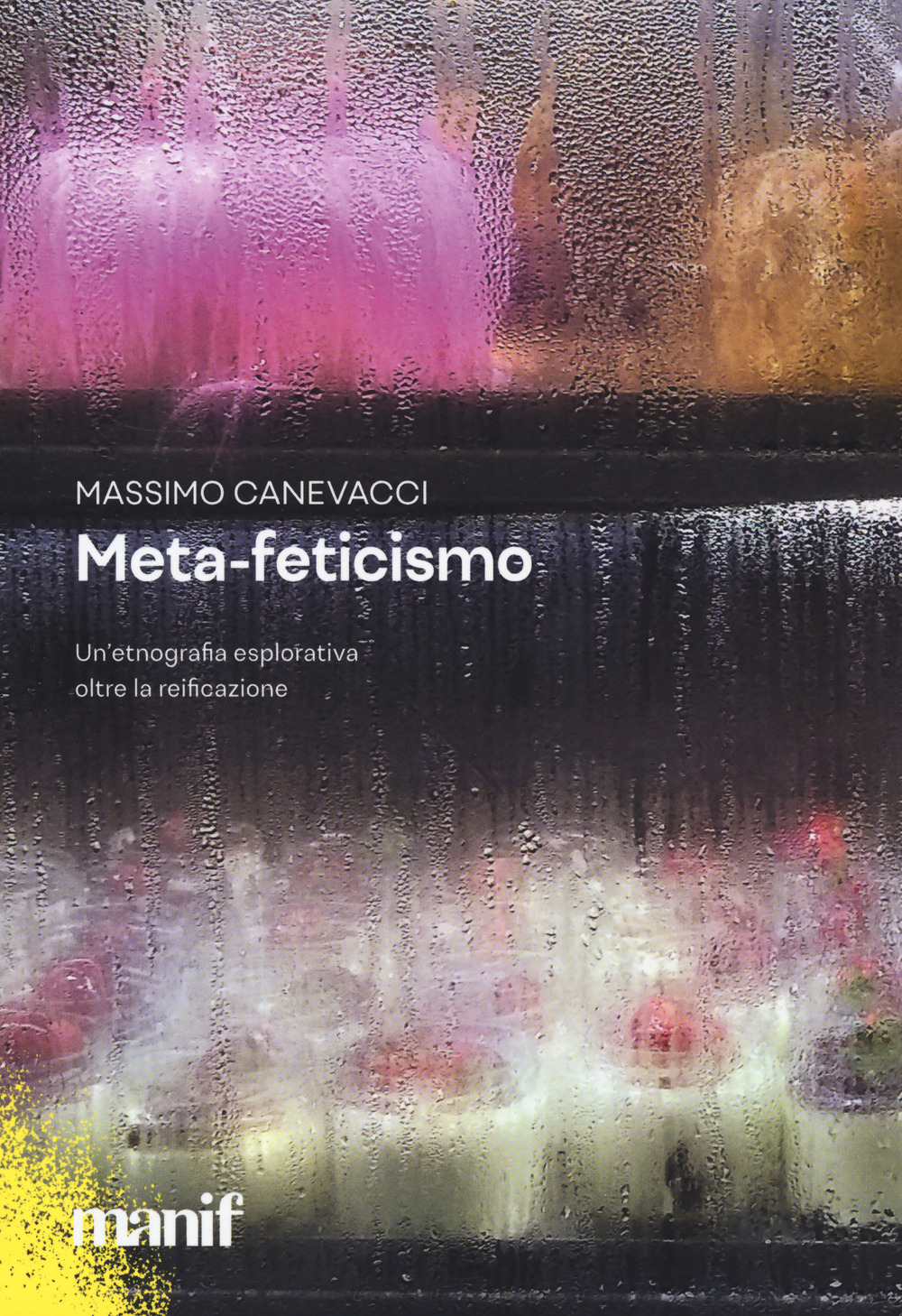 Meta-feticismo. Un’etnografia esplorativa oltre la reificazione