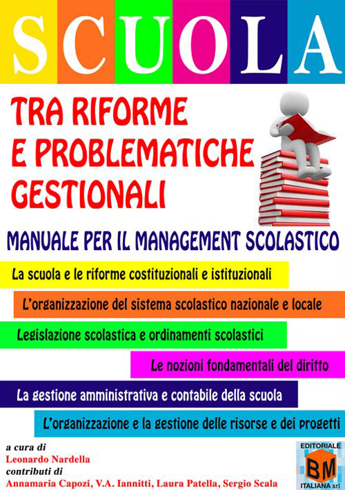 Scuola. Tra riforme e problematiche gestionali