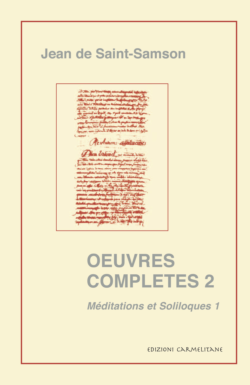 Oeuvres complètes. Vol. 2/1: Méditations et soliloques