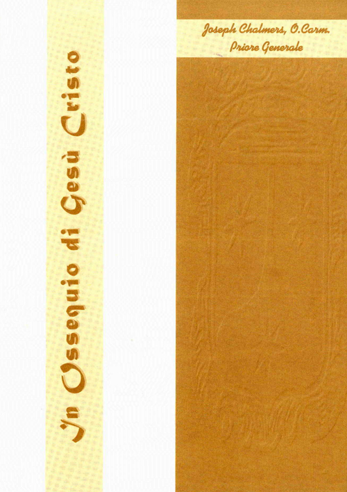 In ossequio di Gesù Cristo. Dieci Conferenze sulla vita carmelitana