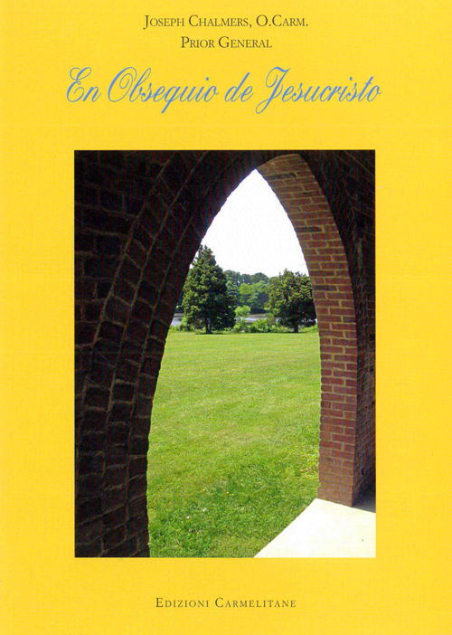 En obsequio de Jesucristo. Diez Conferencias sobre la vida carmelita
