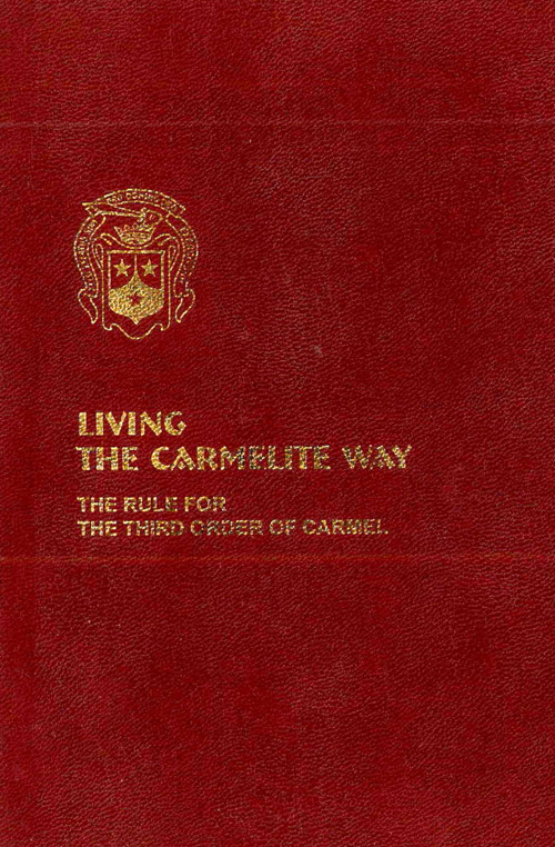 Living the carmelite way. The rule for the third order of Carmel