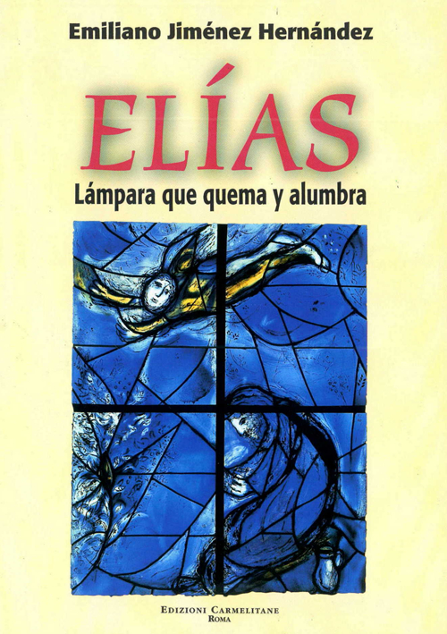 Elías. Lámpara que quema y alumbra
