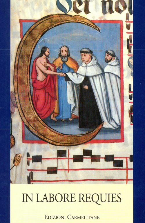 In labore requies. Homenaje de la Región Iberica carmelitas a los padres Pablo Garrido y Balbino Velasco