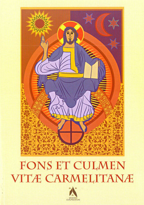 Fons et culmen vitae carmelitanae. Proceedings of the carmelite liturgical seminar (S. Felice del Benaco, 13-16 June 2006)