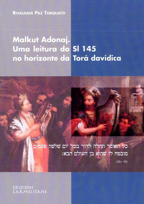 Malkut Adonaj. Uma leitura do Sl 145 no horizonte da Torá davídica