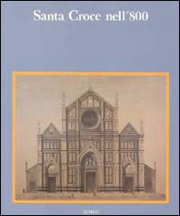 Santa Croce nell'800. Misura dei fiorentini credenti