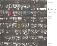 Cesare Colombo-Milano. Veduta interna. Fotografie (1953-1990)