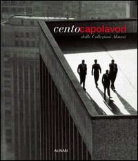 Cento capolavori dalle collezioni Alinari