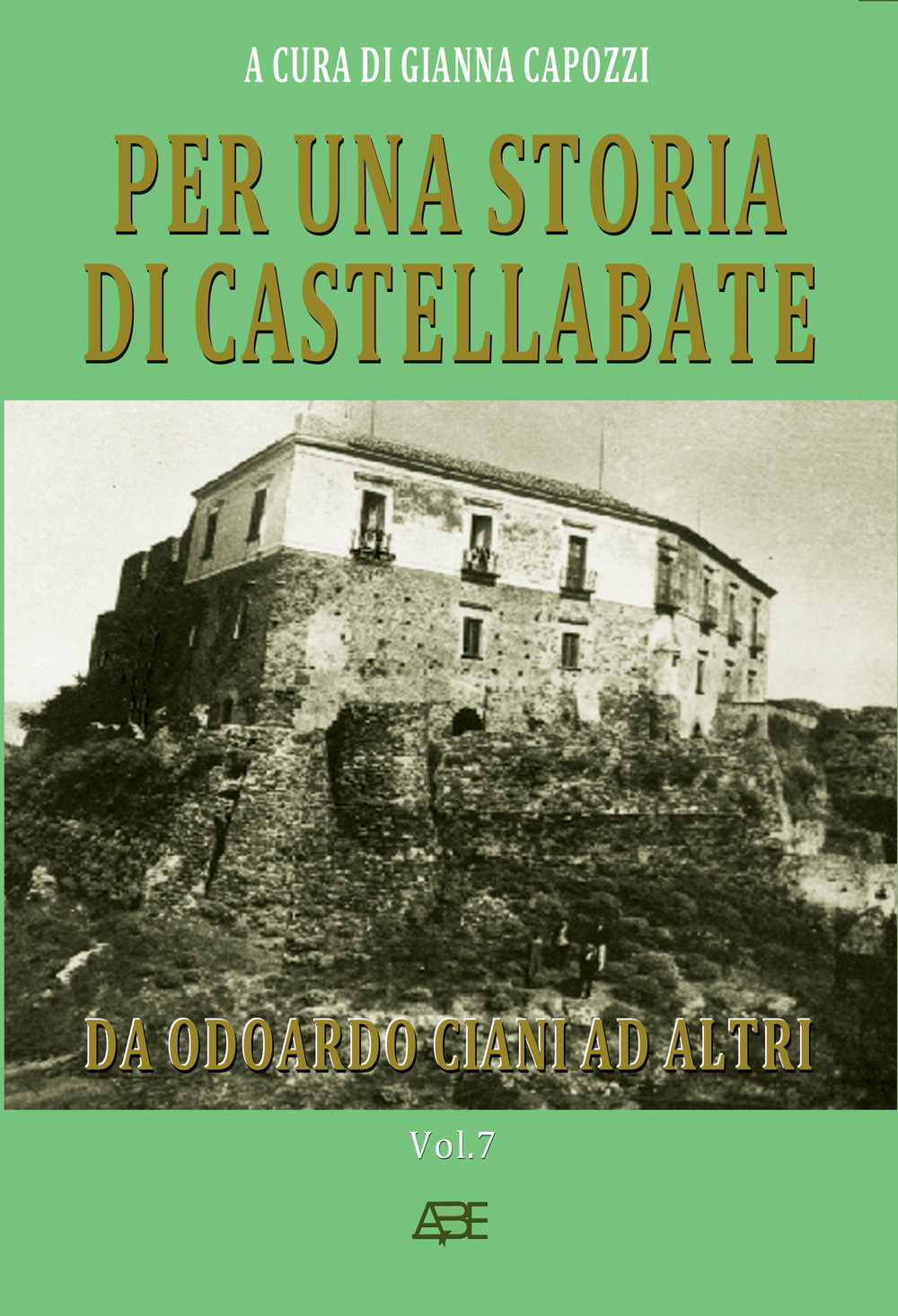 Per una storia di Castellabate. Da Odoardo Ciani ad altri